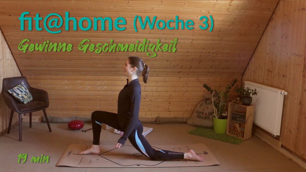 Woche 3: Gewinne Geschmeidigkeit