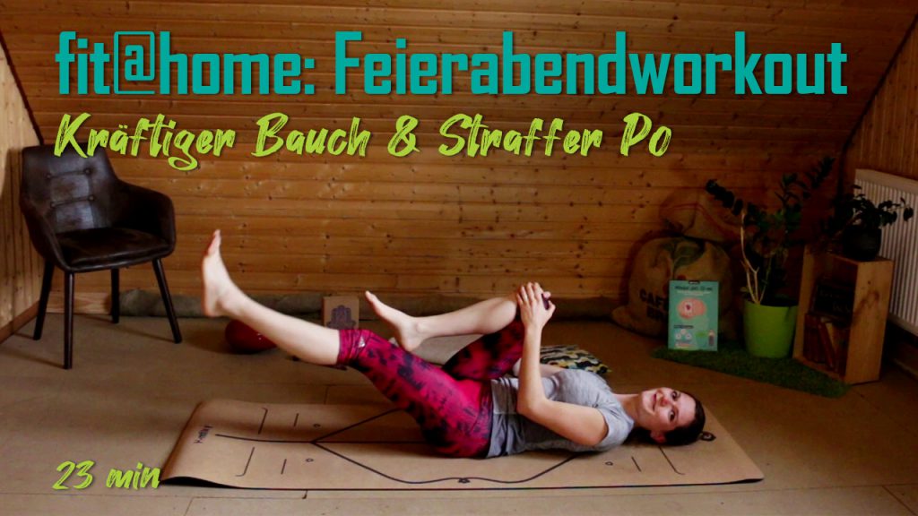 Feierabendworkout | Kräftiger Bauch und straffer Po